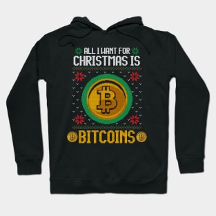 All I Want For Christmas Is Bitcoin Funny Ugly Sweater Bitcoin Christmas Gift For Cryptocurrency lovers, crypto miners, crypto traders Hoodie